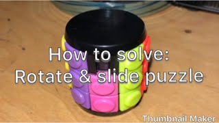 How to solve the rotate amp slide puzzle [upl. by Ayila945]