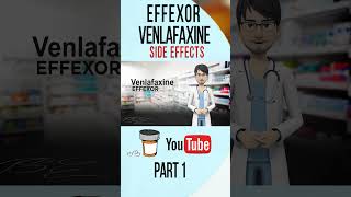 EFFEXOR VENLAFAXINE Side effect Part 1 [upl. by Malchus348]