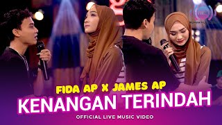 Fida AP X James AP  Kenangan Terindah Official Music Video  Live Version [upl. by Aiden]