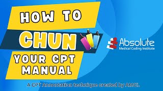 Introduction to CHUN a CPT Annotation Technique for CPT for Medical Coding Exams by AMCI [upl. by Bille]