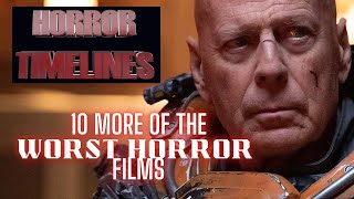 10 More of the Worst Horror Films of ALL TIME  Horror Timelines Lists Episode 86 [upl. by Aymahs]