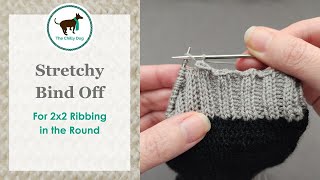 Stretchy Bind Off for 2x2 Ribbing in the Round [upl. by Ezarra]