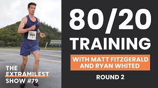 8020 Training to Race Faster round 2 with Matt Fitzgerald and Ryan Whited [upl. by Selegna]