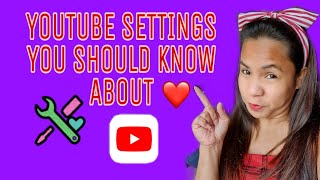 MGA IMPORTANTENG YOUTUBE SETTINGS NA DAPAT MONG ALAMIN YOUTUBE SETTINGS YOU SHOULD KNOW ABOUT [upl. by Serolod]