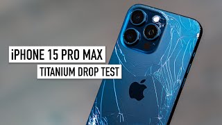 Titanium Drop Test iPhone 15 Pro Max [upl. by Yssim778]