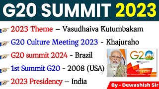 G20 summit 2023  Imp Summits 2023  जी20 शिखर सम्मेलन 2023  Current affairs 2023  Dewashish Sir [upl. by Conlen468]