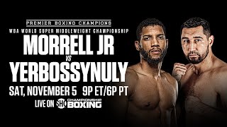 Morrell vs Yerbossynuly PREVIEW November 5 2022  PBC on SHOWTIME [upl. by Adelind584]