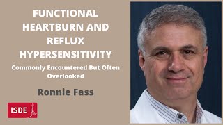 Functional Heartburn and Reflux Hypersensitivity  Ronnie Fass [upl. by Ailsa]