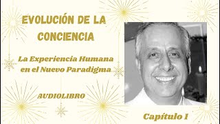 1  El Nuevo PARADIGMA de la Experiencia Humana  Gerardo Schmedling [upl. by Walworth]