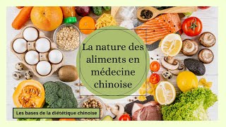 La nature des aliments en médecine chinoise [upl. by Atiuqcir]