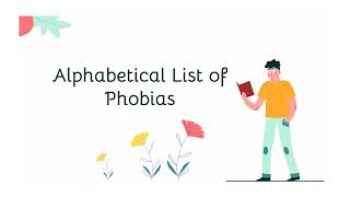 List of Phobias  Alphabetical List of Phobias with their meanings [upl. by Adriene]