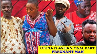 OKPIA N AVBAN final part PREGNANT MAN LATEST BENIN MOVIE 2024 [upl. by Nesahc]