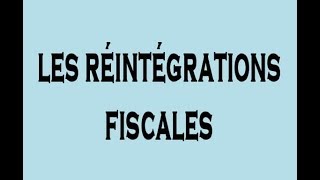 Fiscalité Explication les Réintégrations Fiscales DARIJA Partie 3 [upl. by Hanonew218]