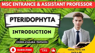 Pteridophyta Introduction  MSc Entrance and Assistant Professor 2025  Course Available [upl. by Hendon52]