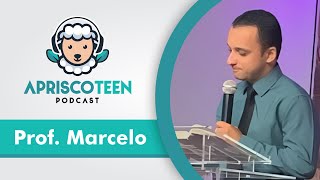 Professor Marcelo no Podcast ApriscoTeen  EP02 [upl. by Farmann]