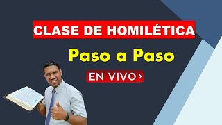 Clase de Homilética Bíblica Cómo predicar la palabra de Dios [upl. by Wilder]