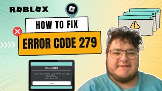 How to Fix Roblox Error Code 279 [upl. by Aletsirc]