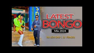 LATEST BONGO MIX 2024  PHINA DIAMOND MBOSSO RAYVANNY JAY MELODY By DJ FRANCOL amp VDJ LEON SAVO [upl. by Turk]