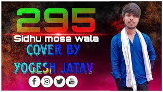 295 Official Audio  Sidhu Moose Wala  The Kidd  Moosetape  by Yogesh Jatav  Edit By Himanshu [upl. by Erdnad]