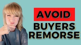 How to Avoid Buyers Remorse  Dont Regret Your Home Purchase [upl. by Hynes]