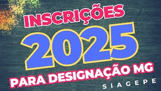 INSCRIÇÕES 2025 PARA VAGAS NA REDE ESTADUAL DE ENSINO DE MINAS GERAIS  SIAGEPEEDUCACAOMGGOVBR [upl. by Nagorb392]