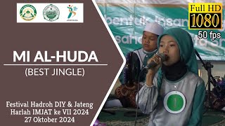 🏆 BEST JINGLE 🎤  MI AL HUDA  Festival Hadroh Harlah IMJAT 2024 [upl. by Kumagai449]