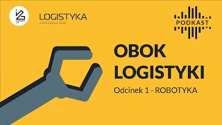 Podcast quotO technologii na głosquot – Odcinek 1 Robotyka [upl. by Etnahs]