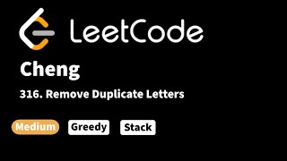 LeetCode 316 Remove Duplicate Letters [upl. by Sosthena5]