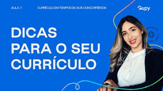 Dicas para o seu currículo na plataforma Gupy Recrutamento amp Seleção  Aula 7 [upl. by Hilton]