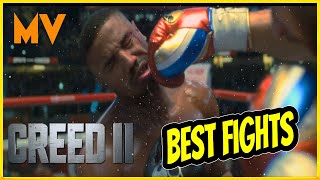 CREED 2 BEST FIGHT SCENES  MICHAEL B JORDAN BEST MOMENTS  NON STOP FIGHTS  NON STOP COMBAT [upl. by Anyak]