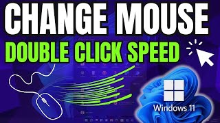 How to Change Mouse Double Click Speed in Windows 11 [upl. by Sethi]