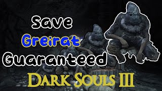 How To Save Greirat In His 2nd Pillage  Dark Souls 3 [upl. by Ettellocin]