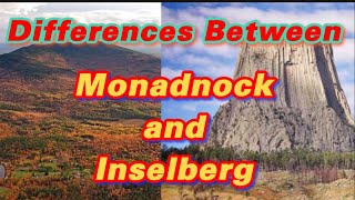 Differences between Monadnock and Inselberg [upl. by Aliuqehs]