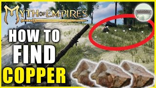 How to find COPPER ⛏️  Myth of Empires  Guide for Beginners [upl. by Ahtebbat]