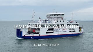 Lymington England to Yarmouth on the Isle of Wight via the Wightlink Ferry [upl. by Bella]