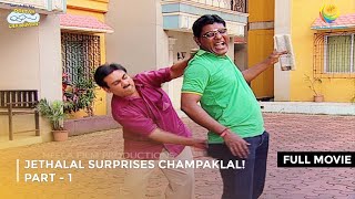 Jethalal Surprises Champaklal IFULL MOVIE Part 1  Taarak Mehta Ka Ooltah Chashmah Ep 1507 to 1509 [upl. by Waylan]