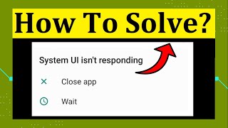 How to Fix System UI Isnt Responding in Android  Working Video Android Data Recovery [upl. by Leake]