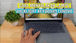 Cara Menghidupkan Backlight Keyboard Lenovo Ideapad Slim 3 [upl. by Annailuj944]