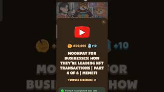 MoonPay for Businesses How They’re Leading NFT Transactions  Part 4 of 6  MemeFi [upl. by Saxe494]