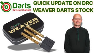 WEAVER DARTS QUICK UPDATE ON MORE STOCK [upl. by Holle966]