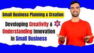 Developing Creativity amp Understanding Innovation in small Business  Nepali Tricks Ujjwal [upl. by Liberati]