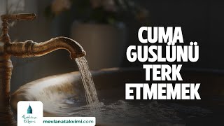 CUMA GUSLÜNÜ TERK ETMEMEK [upl. by Nniw]