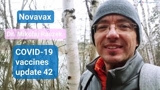 Novavax Protein Vaccine  COVID19 vaccines update 42 [upl. by Lewak]