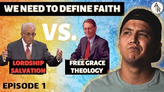 The Deepest Teaching On Faith Ive Ever Done  Lordship Salvation vs Free Grace Theology Ep 1 [upl. by Nali]