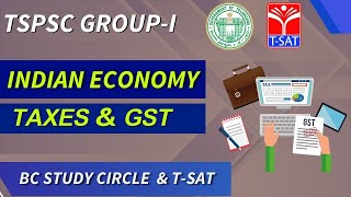 TSPSC  GROUP  1  INDIAN ECONOMY  TAXES amp GST  TSAT  BC Study Circle  P SHRAVAN KUMAR [upl. by Melas]