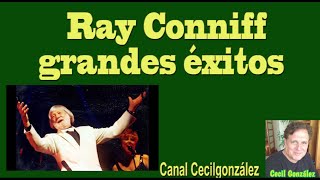 RAY CONNIFF  GRANDES EXITOS Canal Cecilgonzalez [upl. by Shaun]