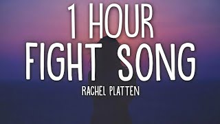 Rachel Platten  Fight Song Lyrics 🎵1 Hour [upl. by Pega]