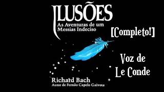 Richard Bach  Ilusões as Aventuras de um Messias Indeciso richardbach [upl. by Anat]