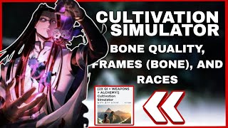 ROBLOX Cultivation Simulator Bone Quality Frames and Races INFO [upl. by Ovid365]