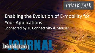 Enabling the Evolution of Emobility for Your Applications  TE Connectivity and Mouser [upl. by Niwroc490]